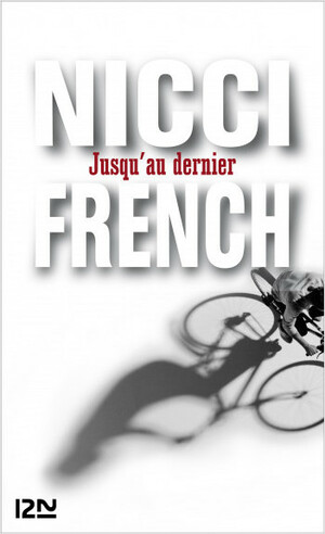 Jusqu'au dernier by Nicci French