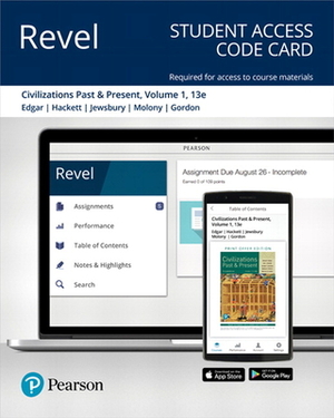 Revel for Civilizations Past and Present, Volume 1 -- Access Card by George Jewsbury, Neil Hackett, Robert Edgar