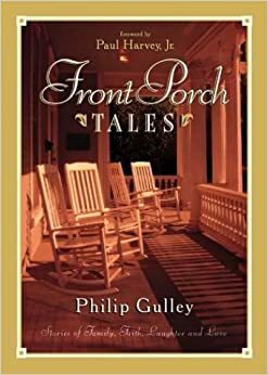 Front Porch Tales by Philip Gulley
