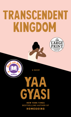 Transcendent Kingdom by Yaa Gyasi