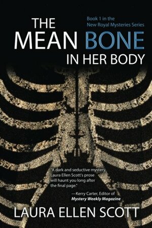 The Mean Bone in Her Body by Laura Ellen Scott