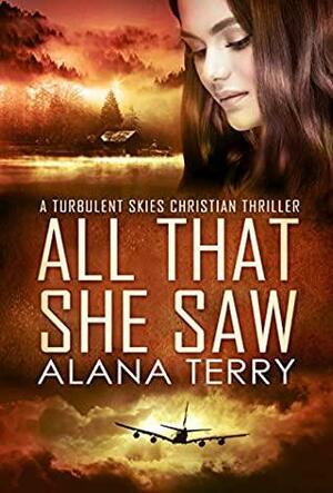 All That She Saw by Alana Terry