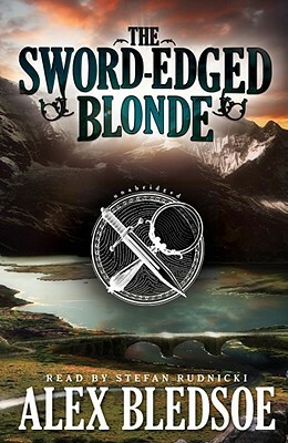 The Sword-Edged Blonde by Alex Bledsoe