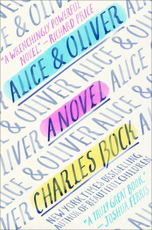 Alice & Oliver by Charles Bock
