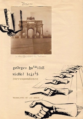 Correspondence by Michel Leiris, Georges Bataille