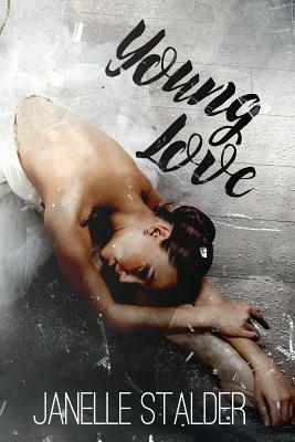 Young Love by Janelle Stalder