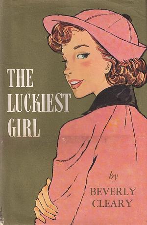 The Luckiest Girl by Beverly Cleary