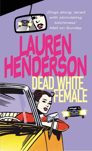 Dead White Female by Lauren Henderson
