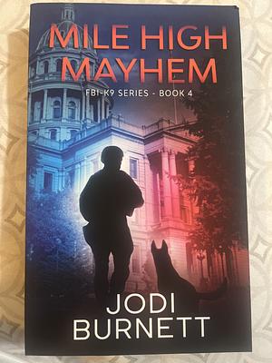 Mile High Mayhem by Jodi Burnett