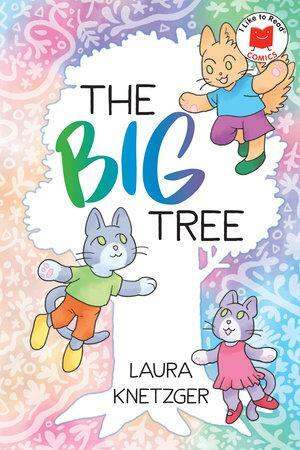 The Big Tree by Laura Knetzger