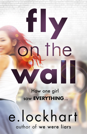 Fly on the Wall by E. Lockhart