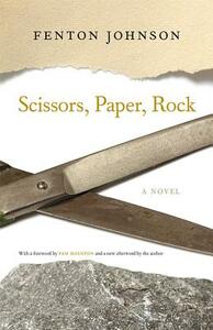 Scissors, Paper, Rock by Fenton Johnson