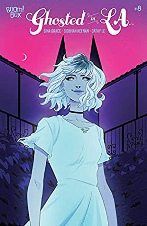 Ghosted in L.A. #8 by Cathy Le, Siobhan Keenan, Sina Grace