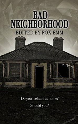 Bad Neighborhood (Misfit Horror Anthologies #1) by Hugh Warren, Benjamin Sperduto, Ariel Klontz, Luke Schamer, Fox Emm, L.B. Shimaira, John L. Davis IV, Charlotte Baker, Lori M. Myers, Sharon Twizell, Rudy Barrett, Jenna Weaver, Roger Beckett, Neil Hudson, John McGuiggan, Mac Jones, Rachel Nussbaum, Malachy McDermott, Josh Wilson, LinnieSarah Helpern, Norbert Góra, Adam S. House, Jonathan Moeller, Matthew O'Leary, Donald Jacob Uitvlugt, K.Z. Morano, Louisa Bacio, Matthew J. Hockey, Kathryn M. Hearst, Riley J. Pierce, Richard Ayre