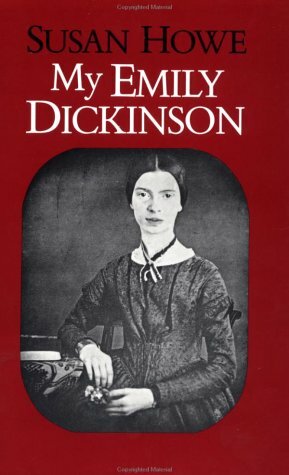 My Emily Dickinson by Susan Howe