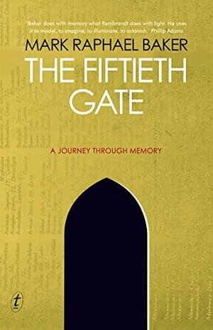 The Fiftieth Gate by Mark Raphael Baker
