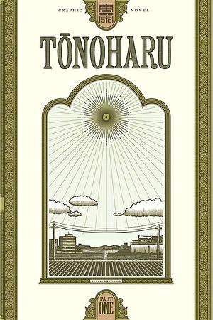 Tonoharu: Part One by Lars Martinson