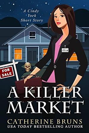 A Killer Market by Catherine Bruns, Catherine Bruns