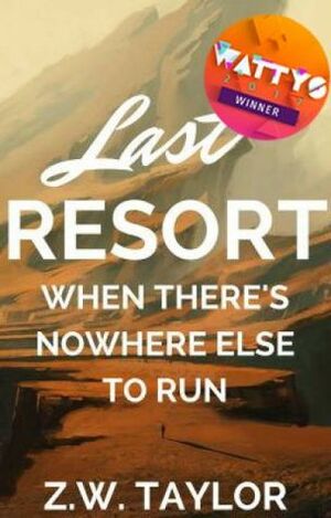 LAST RESORT by Z.W. Taylor