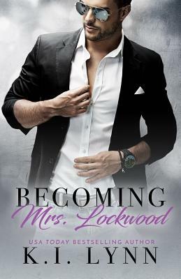 Becoming Mrs. Lockwood by K. I. Lynn