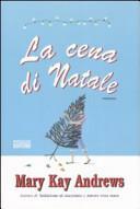 La cena di Natale by Mary Kay Andrews