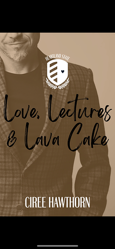 Love, Lectures & Lava Cake: A Heartland State Love Story by Ciree Hawthorn