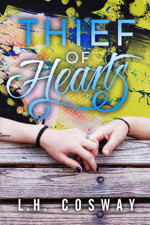 Thief of Hearts by L.H. Cosway