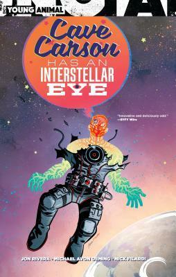 Cave Carson Has an Interstellar Eye by Michael Avon Oeming, Jon Rivera