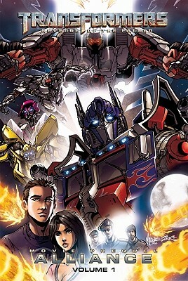 Transformers: Revenge of the Fallen: Alliance, Volume 1 by Chris Mowry