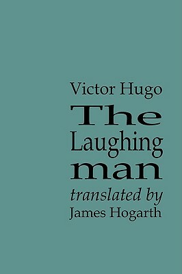 The Laughing Man by Victor Hugo