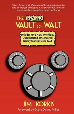 The Revised Vault of Walt by Diane Disney Miller, Bob McLain, Jim Korkis