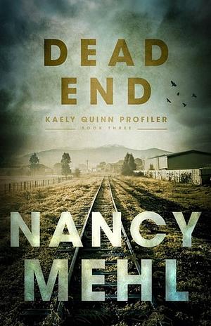 Dead End by Nancy Mehl