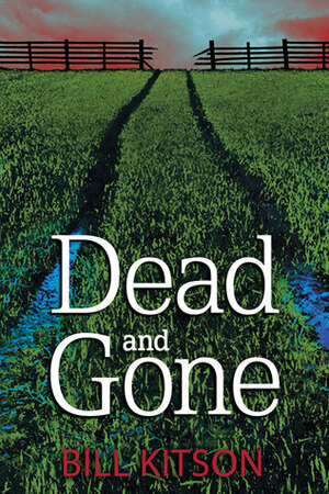 Dead and Gone by Bill Kitson