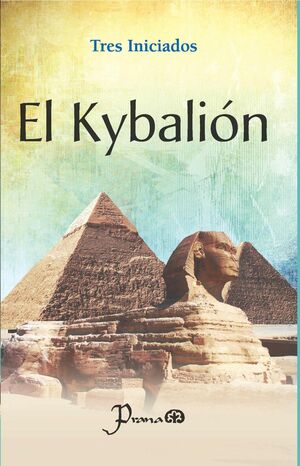 El Kybalion by Three Initiates