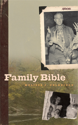 Family Bible by Melissa J. Delbridge