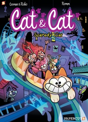 Cat and Cat #4: Scaredy Cat by Christophe Cazenove, Herve Richez