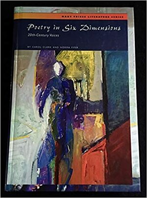 Poetry in Six Dimensions by Carol Clark, Norma Fifer