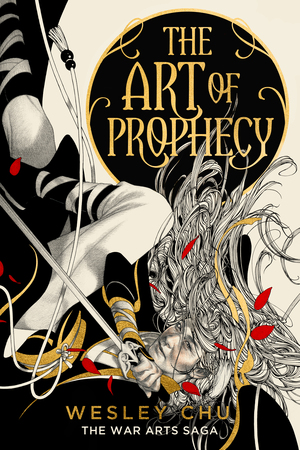 The Art of Prophecy by Wesley Chu