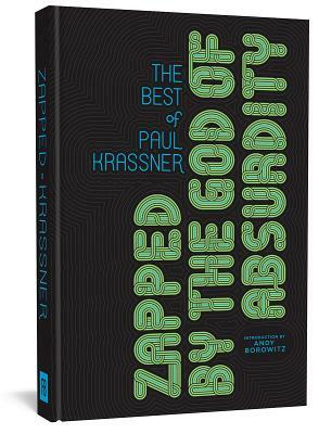 Zapped by the God of Absurdity: The Best of Paul Krassner by Paul Krassner