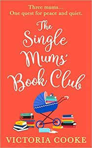 The Single Mums' Book Club by Victoria Cooke