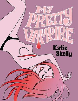 My Pretty Vampire by Katie Skelly