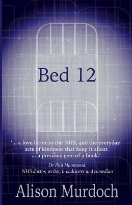 Bed 12 by Alison Murdoch