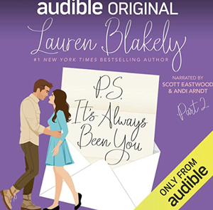 P.S It's Always Been You: Part 2 by Lauren Blakely