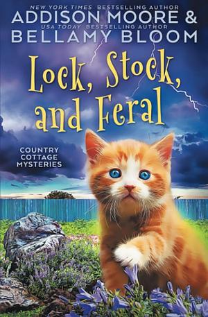 Lock, Stock, and Feral by Addison Moore