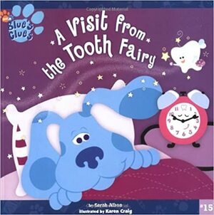 A Visit from the Tooth Fairy by Sarah Willson