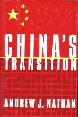 China's Transition by Andrew J. Nathan