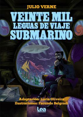 Veinte Mil Leguas de Viaje Submarino by Jules Verne