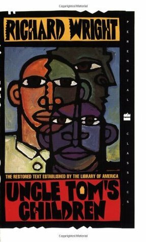 Uncle Tom's Children by Richard Wright, Richard Yarborough