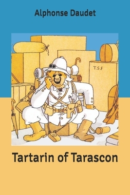 Tartarin of Tarascon by Alphonse Daudet