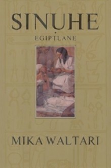 Sinuhe, egiptlane by Mika Waltari